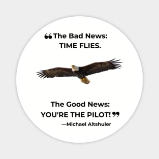 "The Good News: You're the Pilot!" Magnet